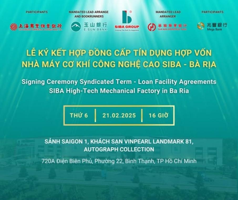 THÔNG BÁO SỰ KIỆN KÝ KẾT HỢP ĐỒNG TÍN DỤNG HỢP VỐN GIỮA SIBA GROUP VÀ CÁC NGÂN HÀNG ĐÀI LOAN